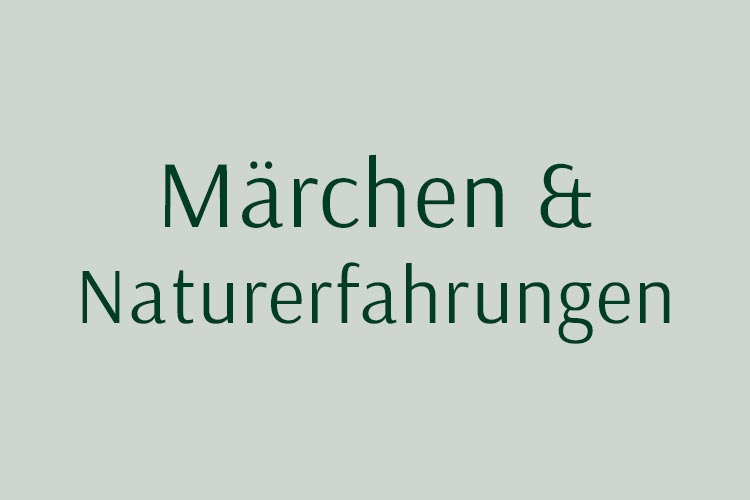 "Märchen & Naturerfahrungen" als Symbolbild für den WAHLK©-Online-Kurs.